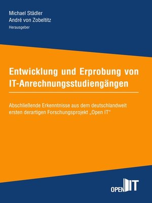 cover image of Entwicklung und Erprobung von IT-Anrechnungsstudiengängen